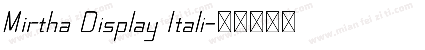 Mirtha Display Itali字体转换